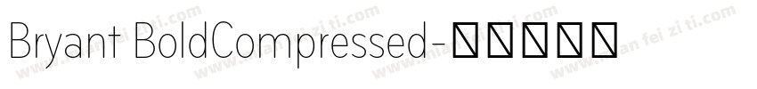 Bryant BoldCompressed字体转换